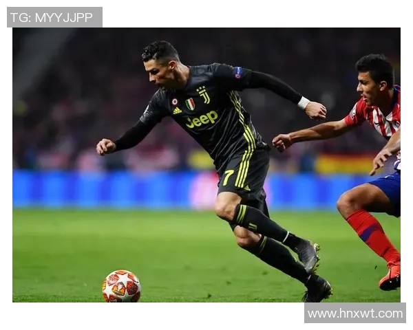 2019年马德里竞技对阵尤文图斯精彩比赛录像回顾与分析